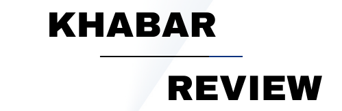 KHABAR REVIEW